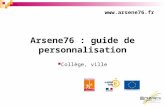 Arsene76 : guide de personnalisation Collège, ville .