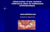 LExtraction dune incisive inférieure dans le traitement orthodontique  Traduction Dr Edgard Irany .