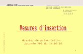 [ _mesures dinsertion – 14.06.2005 ] 1 dossier de présentation journée PPE du 14.06.05 SECTEUR INSERTION DES SERVICES SOCIAUX REGIONAUX 20, faubourg des.