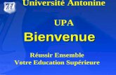 Université Antonine UPA Bienvenue Réussir Ensemble Votre Education Supérieure.