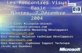 Les Rencontres Visual Basic Lille, 25 Novembre 2004 Alain Le Hegarat, Responsable Marketing Développeurs alainle@microsoft.comalainle@microsoft.com, 066440.