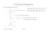 Correction de Programmes H. Wertz1 Correction de Programmes Soit lorganigramme suivant : M 0, M,N Ent. Nat. J = I N invariante de boucle I = M condition.