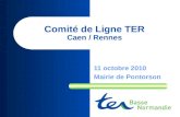 Comité de Ligne TER Caen / Rennes 11 octobre 2010 Mairie de Pontorson.