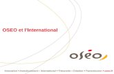 Innovation Investissement International Trésorerie Création Transmission oseo.fr OSEO et llnternational.