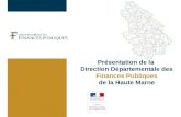 Présentation de la Direction Départementale des Finances Publiques de la Haute Marne.