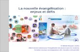 La nouvelle évangélisation : enjeux et défis Sr Nathalie Becquart, xavière SNEJV (service national pour lévangélisation des jeunes et pour les vocations)