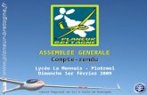 Comité Régional de Vol à Voile de Bretagne 1 ASSEMBLEE GENERALE Compte-rendu Lycée La Mennais - Ploërmel Dimanche 1er février 2009.
