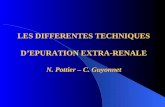 LES DIFFERENTES TECHNIQUES DEPURATION EXTRA-RENALE N. Pottier – C. Guyonnet.