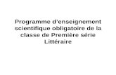 Programme denseignement scientifique obligatoire de la classe de Première série Littéraire.