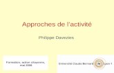 Formation, action citoyenne, mai 2008 Approches de lactivité Philippe Davezies.