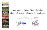 Assemblée Générale de lAssociation Sportive Jeudi 17 décembre 2009 1.