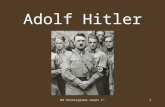 Adolf Hitler 1Mr Principiano cours 1° Jeunesse Naissance en Autriche en 1889, dans une famille modeste. Scolarité médiocre quil termine en 1905. 1905-1908.