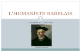 LHOMME ET LOEUVRE LHUMANISTE RABELAIS François Rabelais (Source) (Source)