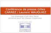 La chronique dun choc fiscal annoncé pour les classes moyennes Lundi 22 octobre 2012 Conférence de presse Gilles CARREZ / Laurent WAUQUIEZ.