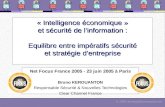 © 2005 bruno@kerouanton.net « Intelligence économique » et sécurité de linformation : Equilibre entre impératifs sécurité et stratégie dentreprise Net.