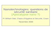 Nanotechnologies: questions de sécurité sanitaire (Apocalypse nano ?) Pr William Dab, Chaire dHygiène et Sécurité, Cnam Novembre 2009.