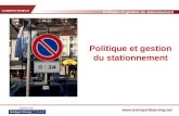 Politique et gestion du stationnement  Politique et gestion du stationnement.