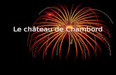 Le château de Chambord Pour faire Chambord environ 1800 ouvriers ont participé à sa construction. Leonard de Vinci, ami du roi et »architecteur», aurait.