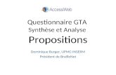 Questionnaire GTA Synthèse et Analyse Propositions Dominique Burger, UPMC-INSERM Président de BrailleNet.