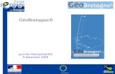 Préfecture de la Région Bretagne Union Européenne GéoBretagne® journée interopérabilité 9 décembre 2008.