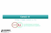 Canal-U . Sommaire 1. Historique du projet 2. Les acteurs du projet Organisation et financement SDTICE : maîtrise douvrage CERIMES.