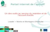 Portail internet de l'accueil Un des outils au service du maintien et de l'accueil d'actifs Leader + Monts et Montagne d'Ardèche.