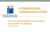 COMMISSION COMMUNICATION Une communication concertée, structurée et élargie depuis 1996 ___________________.