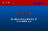Module 6 Coopération régionale et internationale.