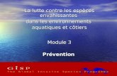 1 La lutte contre les espèces envahissantes dans les environnements aquatiques et côtiers Module 3 Prévention.