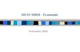 DESS MRH - Économie Promotion 2003. DESS MRH - Économie Examen de Février 2001.