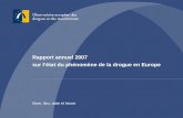 Rapport annuel 2007 sur létat du phénomène de la drogue en Europe Nom, lieu, date et heure.
