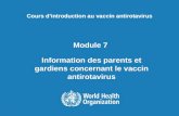 Cours dintroduction au vaccin antirotavirus Module 7 Information des parents et gardiens concernant le vaccin antirotavirus.