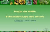 Projet de NIMP: Échantillonnage des envois Steward: David Porritt.
