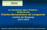 Le mercenaire dans lhistoire : étude de cas Charles-Bonaventure de Longueval comte de Buquoy (1571-1621) par Michel FRATISSIER Maître de conférences à