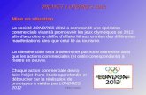 CRTec Chelles PROJET LONDRES 2012 Mise en situation La société LONDRES 2012 a commandé une opération commerciale visant à promouvoir les jeux olympiques.