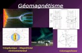 Géomagnétisme Géophysique : Magnétisme environnemental Géomagnétisme.