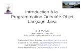 Introduction à la Programmation Orientée Objet Langage Java SI3 MAM3 Allez voir le cours sur  Catherine Faron Zucker.