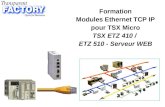 P.1 Formation Modules Ethernet TCP IP pour TSX Micro TSX ETZ 410 / ETZ 510 - Serveur WEB.
