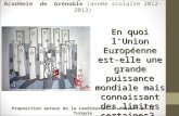 JDI - Nouveaux programmes de Troisième - Académie de Grenoble (année scolaire 2012-2013) En quoi lUnion Européenne est- elle une grande puissance mondiale.