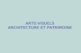 ARTS VISUELS ARCHITECTURE ET PATRIMOINE. Les Programmes Le regard et le geste.