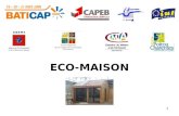 1 ECO-MAISON. 2 Objectif de léco maison connectée bioclimatique (CMA79) - Animation dun espace développement durable - Proposer des équipements et matériaux.