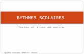 Textes et mises en oeuvre RYTHMES SCOLAIRES Rythmes scolaires. DSDEN 54. Janvier 2013.