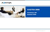 1© 2009 Aastra Technologies, LTD. AASTRA 5000 Terminaux SIP Gamme 6700i.