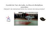 Comité du Tarn de Judo, Ju-Jitsu et disciplines associées PROJET DE RENOVATION DU DOJO DE REALMONT.