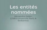 Les entités nommées Alexandre Gefen (CNRS-Université Paris 4-Sorbonne)