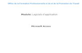 2009/2010 Formatrice: F.Z HALOUI Module: Logiciels dapplication Microsoft Access Office de la Formation Professionnelle et de et de la Promotion du Travail.