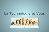 La Technologie et Vous http://encefalus.com/wp-content/uploads/2008/10/technology_evolution.jpg.
