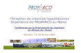Conférence sur le financement du logement en Afrique de lOuest Titrisation de créances hypothécaires Expérience de PROPARCO au Maroc Conférence sur le.