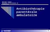 Antibiothérapie parentérale ambulatoire Olivier Lesens Maladies Infectieuses et Tropicales.
