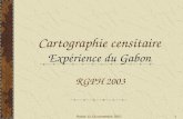 Rabat 12-16 novembre 20071 Cartographie censitaire Expérience du Gabon RGPH 2003.
